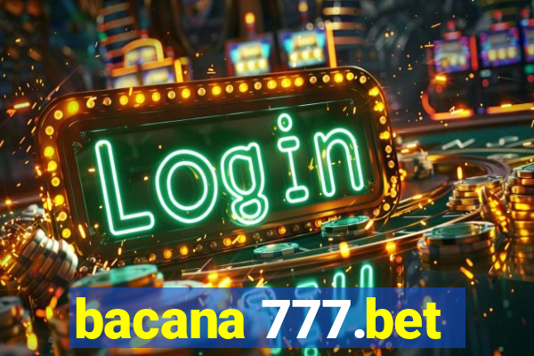 bacana 777.bet